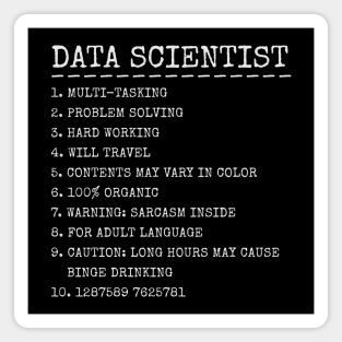 Data Scientist Multi-tasking and Problem Solving "Data science " Magnet